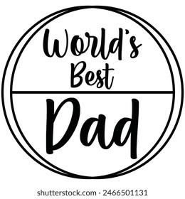 world’s best dad t shirt design, vector file