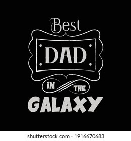 Best dad t shirt design.unique idea .vector illustration