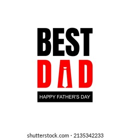 Best dad title text. Black and red font, happy and i love you dad text. Father's day concept