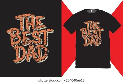 The Best Dad T-Shirt Design