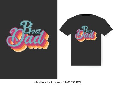 Best Dad T-shirt design,  Typography t-shirt design