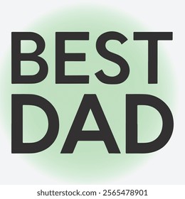 Best dad typography calligraphy silhoutte vector art illustrator design