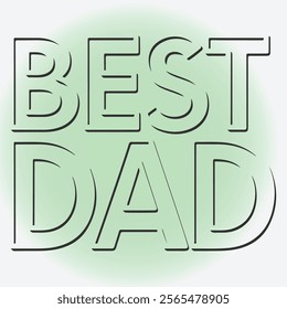 Best dad typography calligraphy silhoutte vector art illustrator design