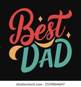 Best Dad Typography Design T-Shirts for Creative Microstock Websites