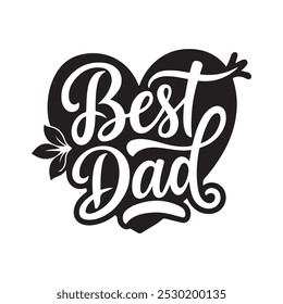 Best Dad Typography, silhouette vector art.