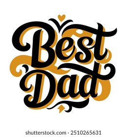 Best Dad typography t shirt design for mothers day celebration