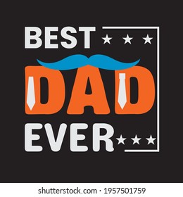 Best DAD Typography T-Shirt Design