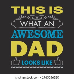 Best DAD Typography T-shirt Design 