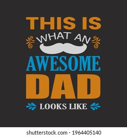 Best DAD Typography T-Shirt Design.