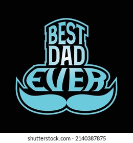 best dad typography vector t-shirt design is great for screen printing t-shirts, hats, sweaters etc