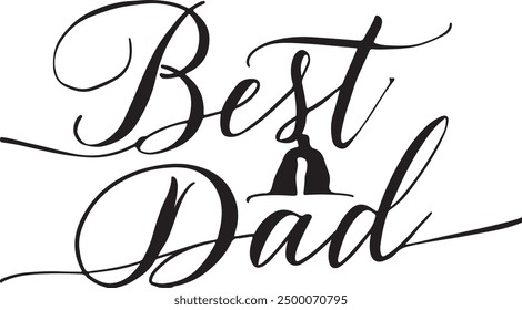 Best dad typography,silhouette vector art illustration, typography, silhouette vector