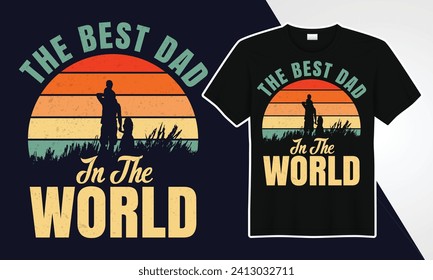 the best dad in the world day t-shirts design 