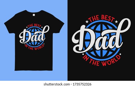 The best dad in the world. Fathers day greeting. Modern typography circular design template for sticker, poster, banner, gift card, t shirt, print, label, badge. Retro vintage style.