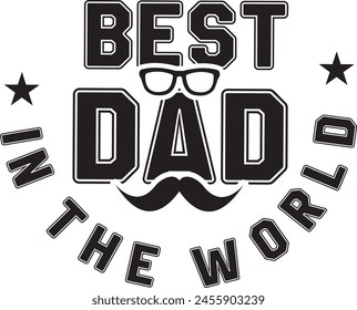 Mejor papá en el mundo, Día del Padre Saludando Caligrafía Cita Ilustración, Camiseta Imprimible EPS