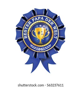 Best Dad in the World (German language: Bester papa der welt) - blue shiny award ribbon  label with champions cup. Print colors used