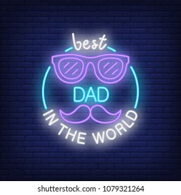 Best Dad in the World neon style icon on brick background. Congratulation, greeting card, emblem. Fathers Day concept. For topics like holiday, celebration, web design