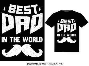 Best DAD in the world, Dad T Shirt Design Vector,  father's simple vector, illustration and father's day t shirt design