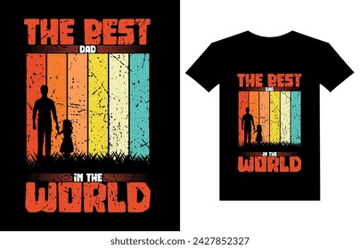 The best dad in the world t shirt design illustration, father's day typography vintage t shirt design for dad