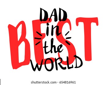 Best dad in the world vector typography. Greeting card template for Father Day.