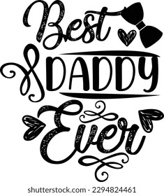 best daddy ever svg, Dad svg design ,Father's day svg design