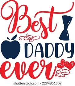 best daddy ever svg, Dad svg design ,Father's day svg design