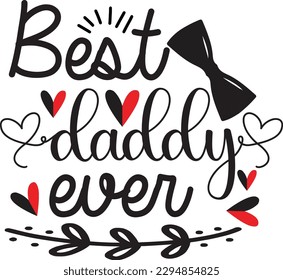 best daddy ever svg, Dad svg design ,Father's day svg design