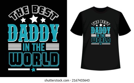 El mejor papá en el diseño de camisetas vectoriales del mundo. Diseño de camisetas para la tipografía del día del padre
