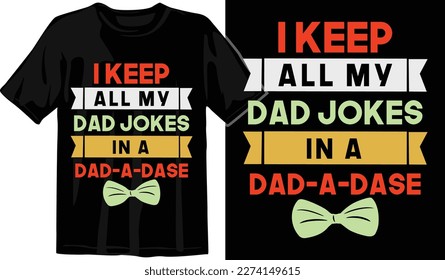Best dad-ever t-shirt design. Dad joke enthusiast. Father of the year. Proud dad of a child t-shirt design. World's Greatest dad t-shirt design