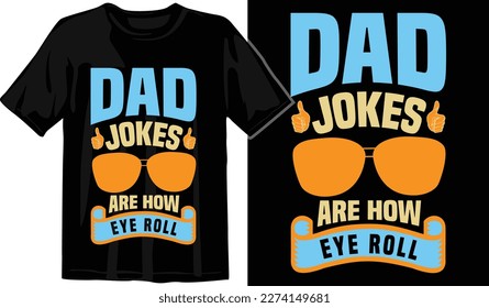 Best dad-ever t-shirt design. Dad joke enthusiast. Father of the year. Proud dad of a child t-shirt design. World's Greatest dad t-shirt design