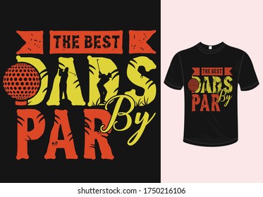 The Best Dads By Par T-shirt design-Father's Day t-shirts design