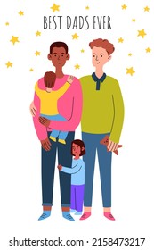 Best dads ever. Gay couple with their adopted children. Father's Day greeting card.