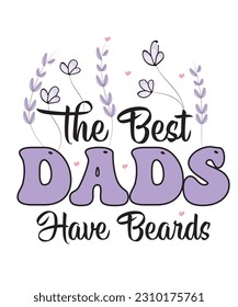 The Best Dads Have Beards Retro  Design