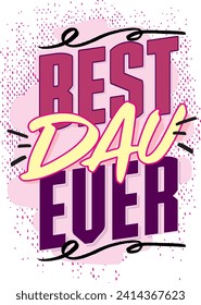 Best Daughter Ever Beautiful Vector Illustration Design For Stamp Card Banner Poster. Happy Children's Day