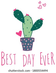 BEST DAY EVER CACTUS graphic tee design