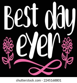 best day ever  Happy Valentine day shirt print template, Valentine Typography design for girls, boys, women, love vibes, valentine gift, lover