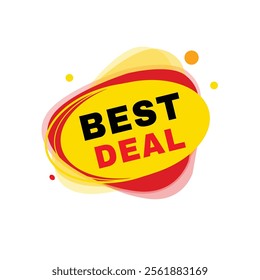 Best deal banner modern round bubble, vector illustration tag design. Announce design element isolated white background.