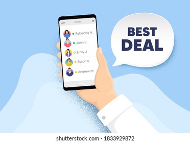 Best deal. Hand hold phone with contacts list. Special offer Sale sign. Advertising Discounts symbol. Best deal chat bubble. Smartphone with online friends list. Characters of people. Vector