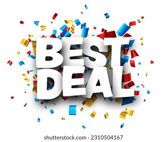 Best deal sign over colorful cut out foil ribbon confetti background. Design element. Vector illustration.