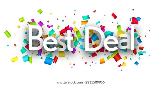 Best deal sign over colorful cut out ribbon confetti background. Design element. Vector illustration.