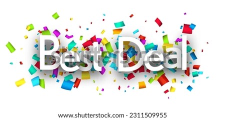 Best deal sign over colorful cut out ribbon confetti background. Design element. Vector illustration.