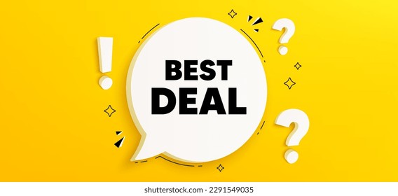 Best deal tag. Chat speech bubble banner with questions. Special offer Sale sign. Advertising Discounts symbol. Best deal speech bubble message. Quiz chat box. Vector