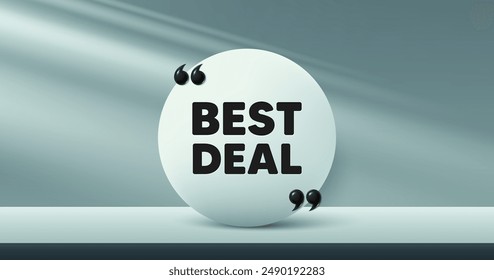 Best deal tag. Circle frame, product stage background. Special offer Sale sign. Advertising Discounts symbol. Best deal round frame message. Minimal design offer scene. 3d comma quotation. Vector