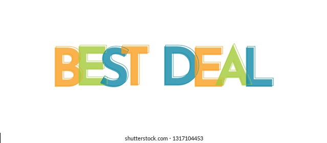 Best Deal word concept. "Best Deal" . Use for cover, banner, blog. 