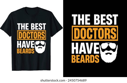 Los mejores médicos tienen barbas Funny Doctors Camiseta de manga larga o Médicos diseño de camiseta o diseño de camiseta barbas
