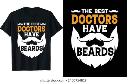 Los mejores médicos tienen barbas Funny Doctors Camiseta de manga larga o Médicos diseño de camiseta o diseño de camiseta barbas