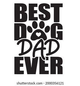 Der beste Hundedad der Geschichte, inspirierende positive Zitate, Motivation, Typografie, Schriftdesign