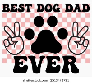 Mejor Perro Papá Siempre Svg, Camisas De Perros, Citas De Perro Svg, Svg Divertido, Perro Diciendo Svg, Papá Y Mamá Perro Svg, Archivo Cortado, Silueta