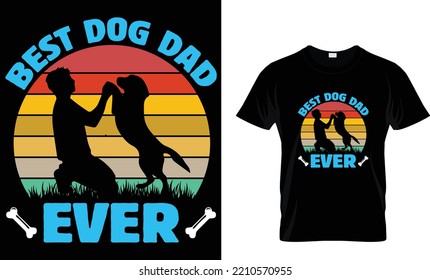 best dog dad ever dog t shirt design template