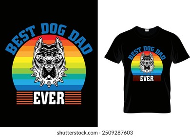 Best dog dad ever - Dog T Shirt Design