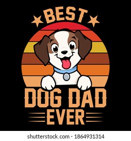 Best dog dad ever - dog t-shirt, vector design for pet lover, Dog lover